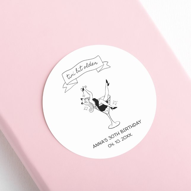Tini Bit Older Espresso Martini Birthday Classic Round Sticker (tini bit older birthday theme custom sticker)