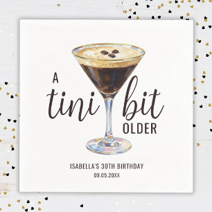 Tini Bit Older Espresso Martini Cocktail Birthday Napkin
