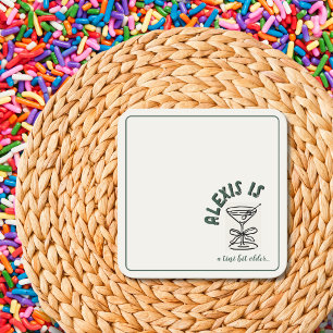 Tini Bit Older Martini Birthday Personalized  Square Paper Coaster