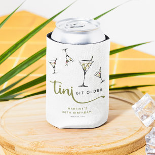 'Tini Bit Older' Martini Cocktail Adult Birthday  Can Cooler