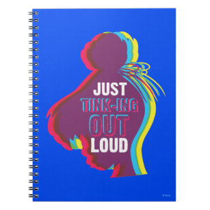 Tinker Bell - Just Tink-ing Out Loud Notebook