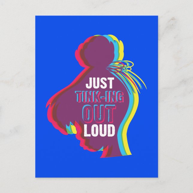 Tinker Bell - Just Tink-ing Out Loud Postcard (Front)