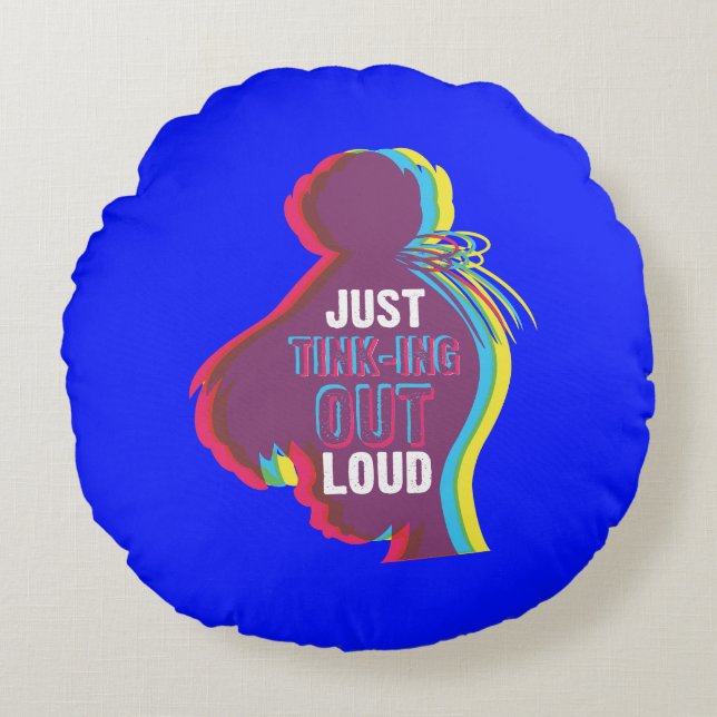 Tinker Bell - Just Tink-ing Out Loud Round Pillow (Front)