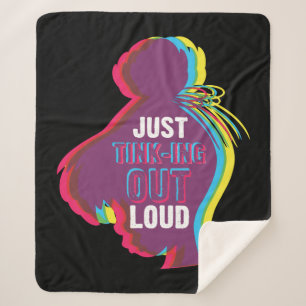 Tinker Bell - Just Tink-ing Out Loud Sherpa Blanket