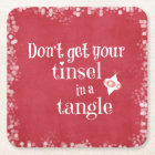 Tinsel in a Tangle Christmas Quote