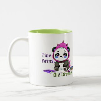 Tiny Arms,  Big Dreams. Two-Tone Coffee Mug