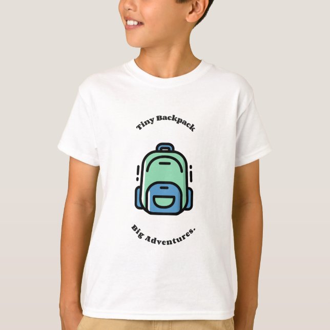 Tiny Backpack Big Adventures Kids T-Shirt (Front)