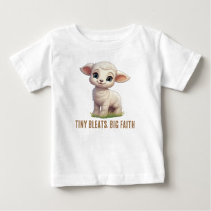 Tiny Bleats, Big Faith Baby T-Shirt