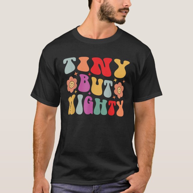 Tiny But Mighty Funny Short Girls Petite Girlfrien T-Shirt (Front)