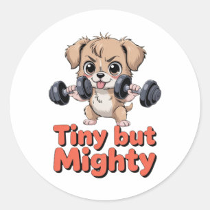 Tiny But Mighty Puppy Classic Round Sticker