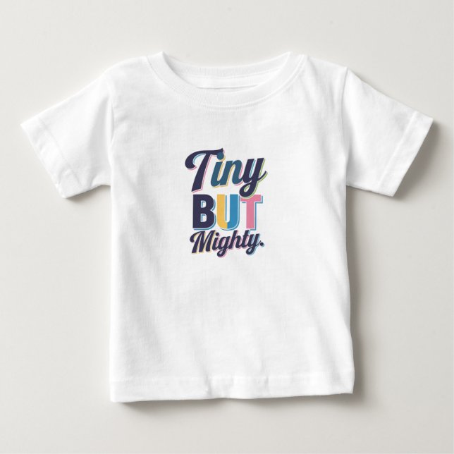 Tiny but Mighty Tee (Front)