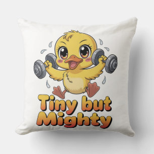 TINY BUT MIGHTY THROW PILLOW