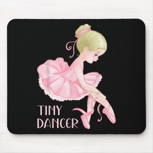 Tiny Dancer Ballerina Girl Ballet Dancing Kids Dan Mouse Pad (Front)