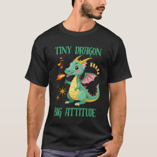 Tiny Dragon Big Attitude – Cute Dragon Lover Gift T-Shirt