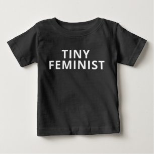 Tiny Feminist Baby T-Shirt