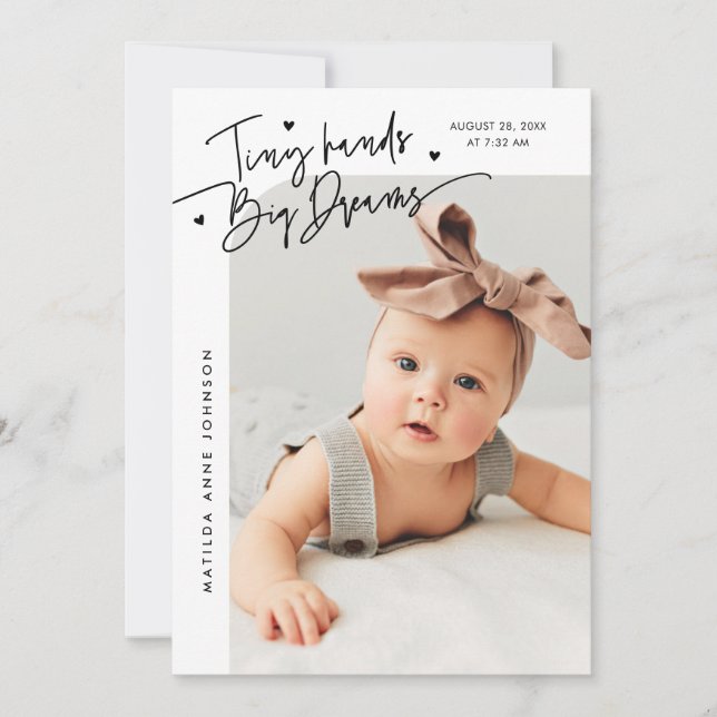 Tiny Hands Big Dreams Script White Photo Birth Announcement (Front)
