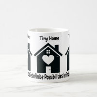 Tiny Home Infinite Possibilities Minimalist Coffee