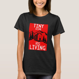 Tiny Homes T-Shirt