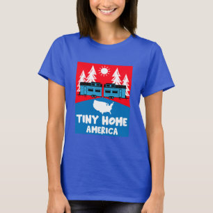 Tiny House Home America T-Shirt
