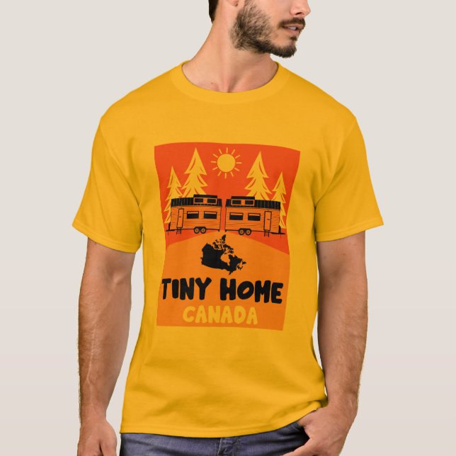 Tiny House Home Canada T-Shirt (Front)