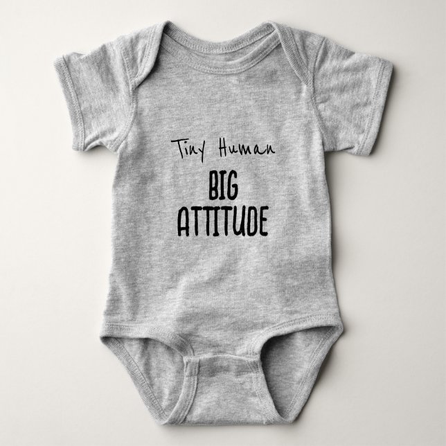 Tiny Human, Big Attitude Baby Bodysuit (Front)
