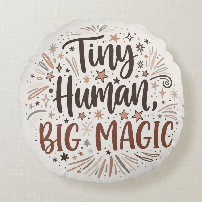 "Tiny Human, Big Magic" Boho Starburst Quote Round Pillow (Front)