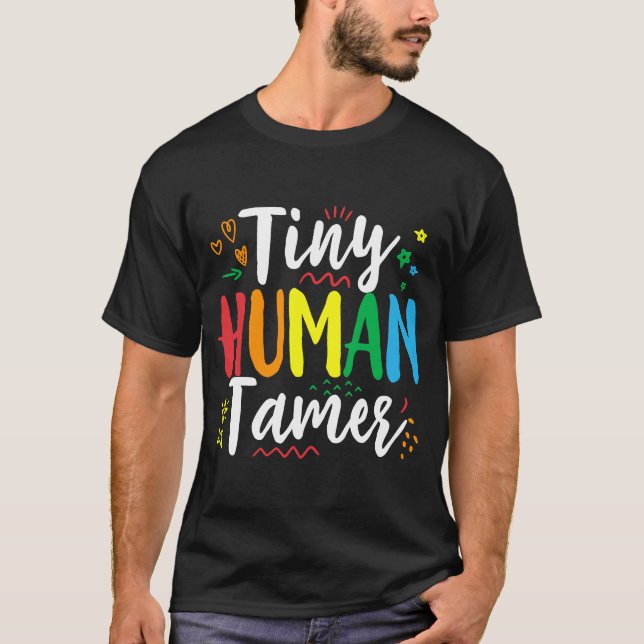 Tiny Human Security Daycare Provider Babysitting D T-Shirt (Front)