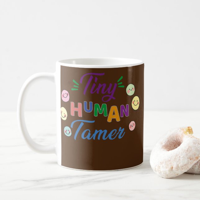 Tiny Human Tamer Daycare Provider Teacher Coffee Mug (With Donut)