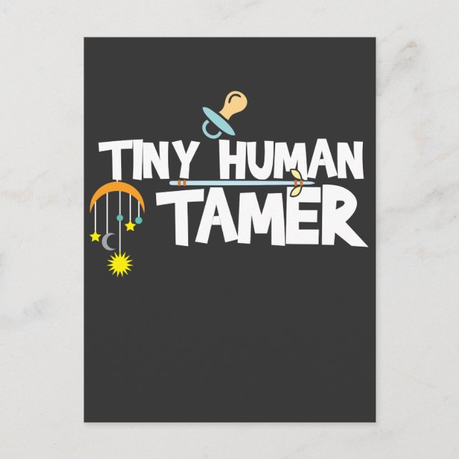 Tiny Human Tamer - Funny Daycare Teacher or Mom Postcard (Front)