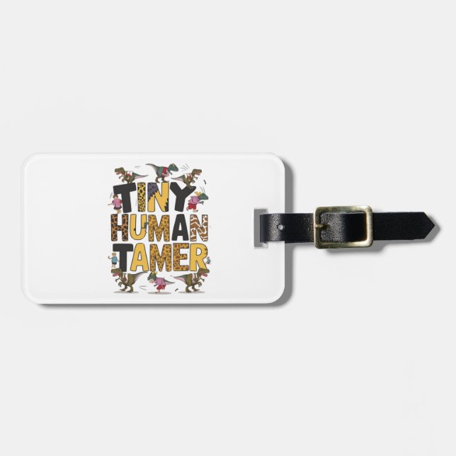 Tiny Human Tamer Luggage Tag (Front Horizontal)
