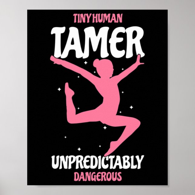 Tiny Human Tamer Unpredictably Dangerous Funny Gym Poster (Front)