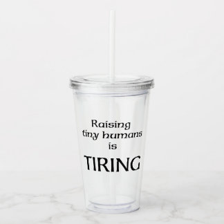 Tiny Humans Acrylic Tumbler