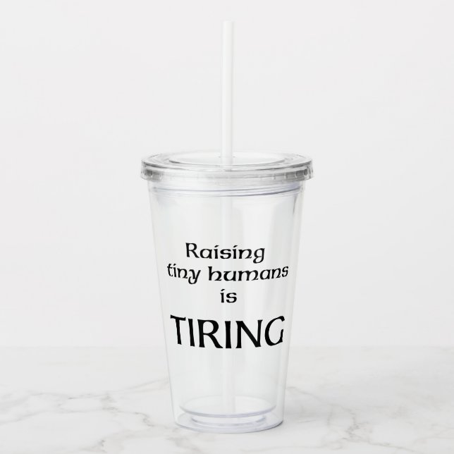 Tiny Humans Acrylic Tumbler (Front)
