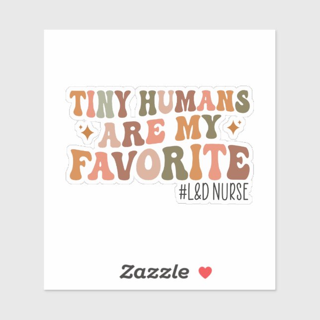 Tiny Humans Are My Favourite (Sheet)