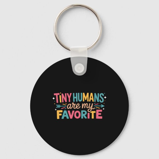 Tiny Humans Are My Favourite Keychain (Front)