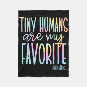 Tiny Humans Are My Favourite Pediatrics Nicu Nurse Fleece Blanket