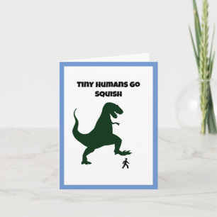 Tiny Humans Go Squish Funny Dinosaur Cartoon Card