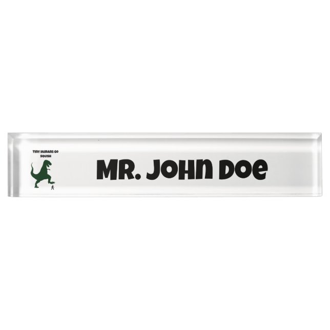Tiny Humans Go Squish Funny Dinosaur Cartoon Nameplate (Front)
