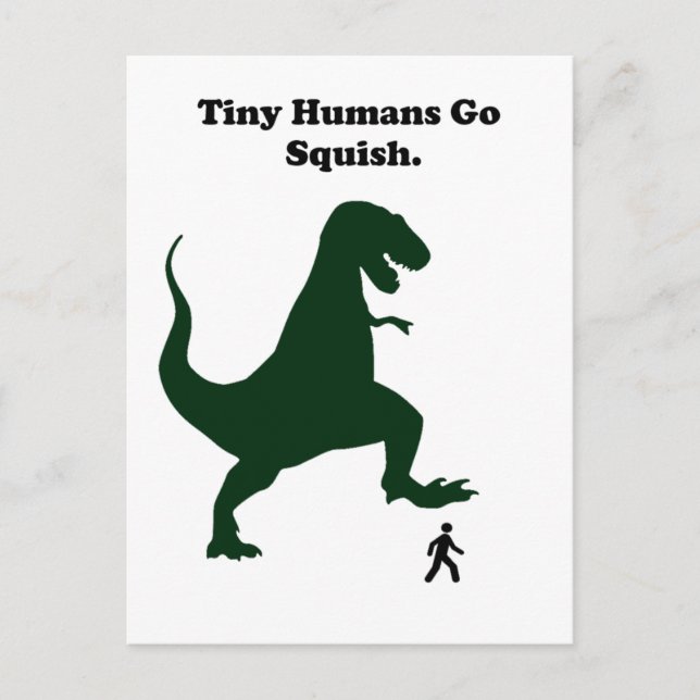 Tiny Humans Go Squish Funny Dinosaur Cartoon Postcard (Front)