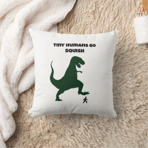 Tiny Humans Go Squish Funny Dinosaur Cartoon Throw Pillow