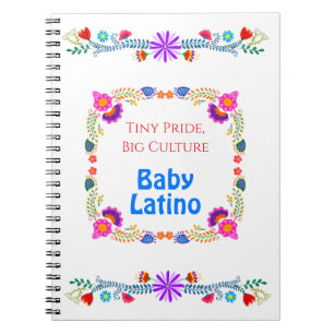 Tiny Pride, Big Culture – Proud to Be Latino Baby  Notebook