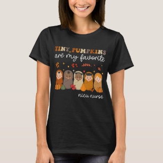Tiny Pumpkins my favourite NICU Nurse Thanksgiving T-Shirt