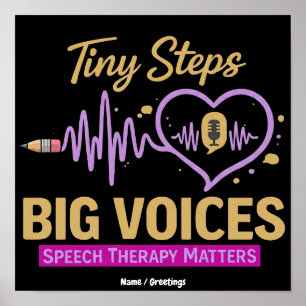 Tiny Steps Big Voices Speech Therapy Matters Poster
