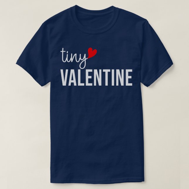 Tiny Valentine 1 T-Shirt (Design Front)