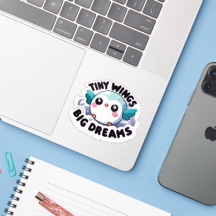 Tiny Wings Big Dreams Sticker
