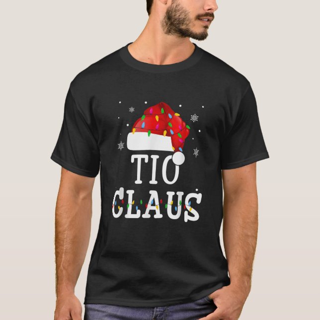 Tio Claus Funny Holiday Matching Pyjamas Xmas Part T-Shirt (Front)
