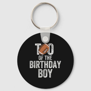 Tio Of The Birthday Boy American Football Lover  Keychain