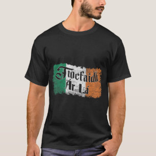 Tiocfaidh Ar La Vintage Ireland Irish Flag T-Shirt