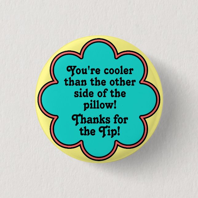 Tip Appreciation 1 Inch Round Button (Front)