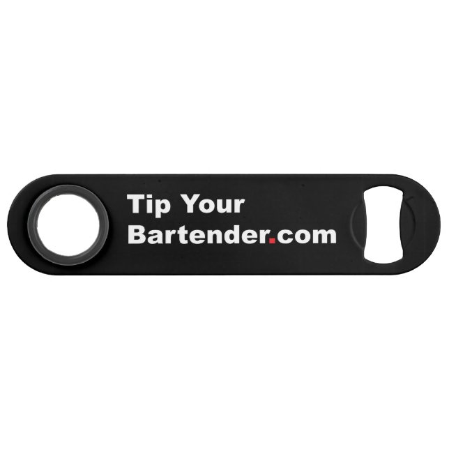 Tip Your Bartender Bottle Opener Speed Bottle Opener (Back Horizontal)